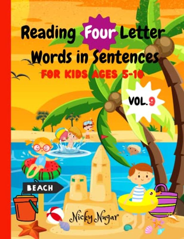 Reading Four Letter Words in Sentences Volume 9: Unlock Your Child's Reading Magic! Thrilling Guide to Master Tricky Word Endings - "ain", "ank", ... Letter Words with Phonics for Kids, Band 9)