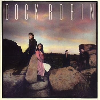 Cock Robin - Cock Robin (Remastered+Expanded Edition)