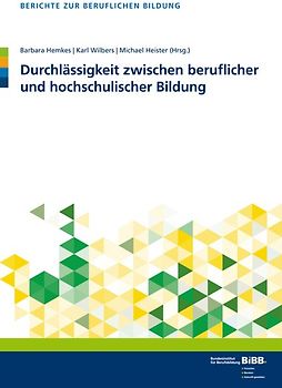 Durchlässigkeit zwischen beruflicher und hochschulischer Bildung