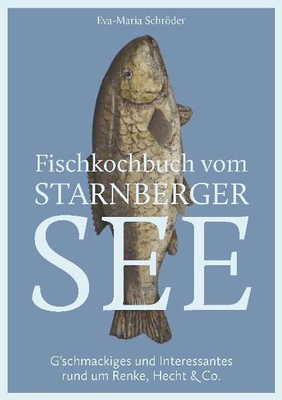 Fischkochbuch vom Starnberger See