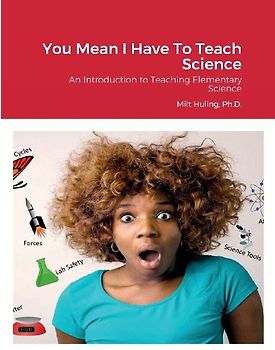 You Mean I Have To Teach Science