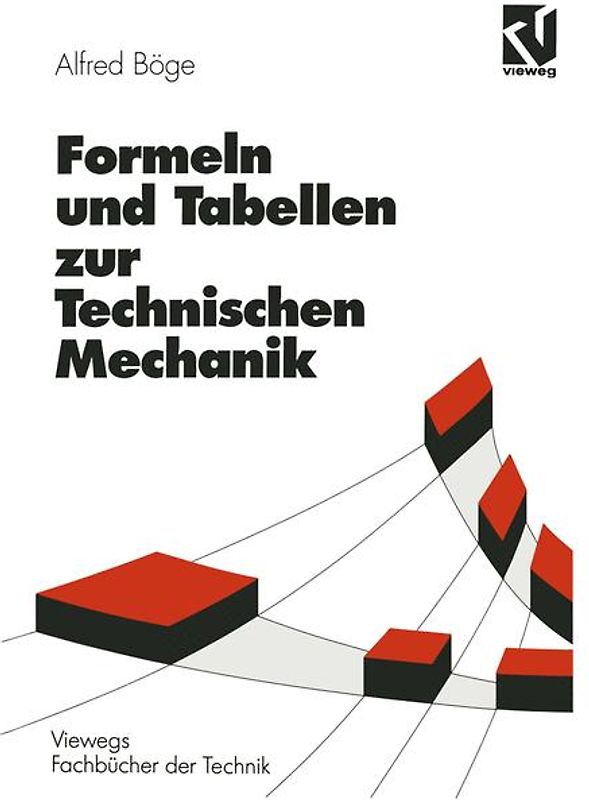 Formeln und Tabellen zur Technischen Mechanik