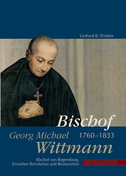 Bischof Georg Michael Wittmann (1760–1833)