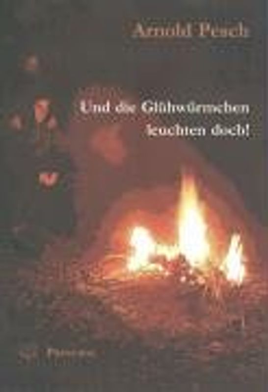 Und die Glühwürmchen leuchten doch!