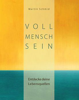 Voll Mensch sein