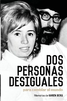 Dos Personas Desiguales Para Cambiar Al Mundo
