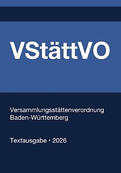 VStättVO - Versammlungsstättenverordnung Baden-Württemberg 2026