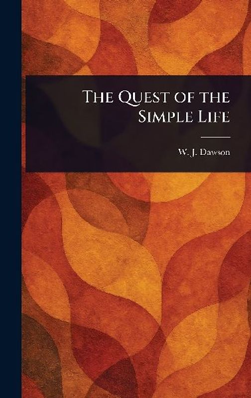 The Quest of the Simple Life