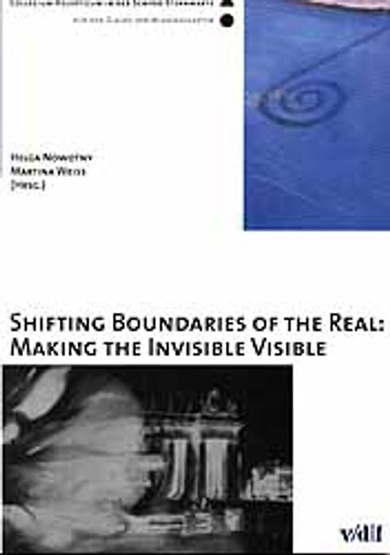 Shifting Boundaries of the Real: Making the Invisible Visible