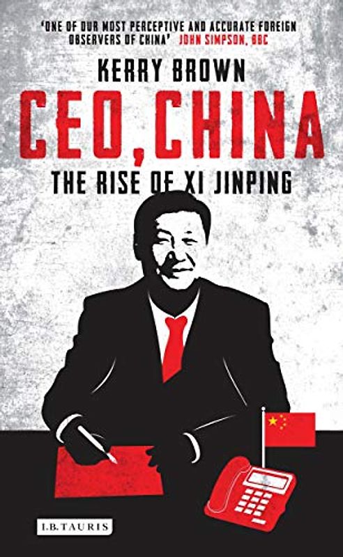 CEO, China: The Rise of Xi Jinping