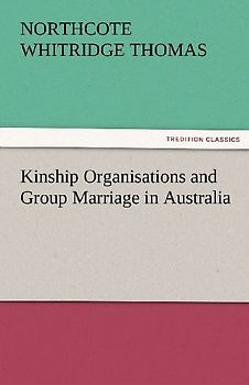 Kinship Organisations and Group Marriage in Australia