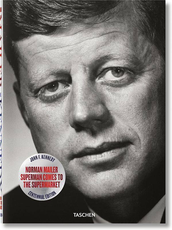 Norman Mailer. John F. Kennedy. Superman Comes to the Supermarket