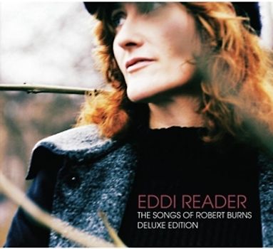 Reader,Eddi - The Songs of Robert Burns (Deluxe ed.)
