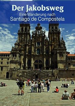 Der Jakobsweg - Eine Wanderung nach Santiago de Compostela DVD
