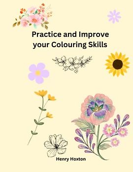 Practice and Improve your Colouring Skills