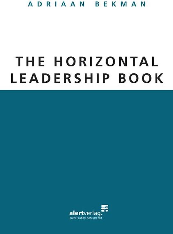 THE HORIZONTAL LEADERSHIP BOOK
