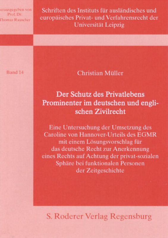 Der Schutz des Privatlebens Prominenter im deutschen und englischen Zivilrecht
