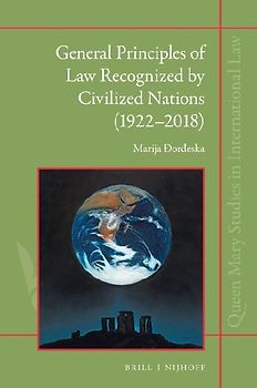 General Principles of Law Recognized by Civilized Nations (1922-2018)