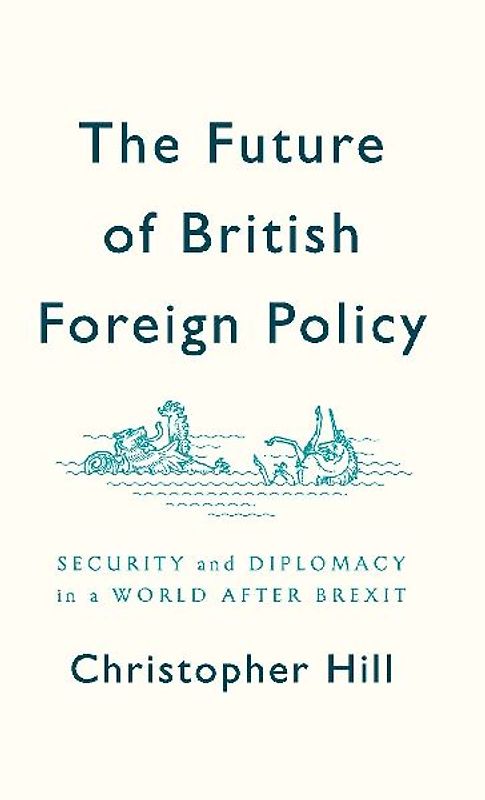 The Future of British Foreign Policy