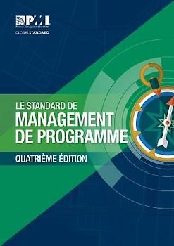 The Standard for Program Management - Fourth Edition (French)