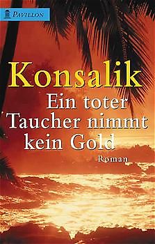 Ein toter Taucher nimmt kein Geld. Roman