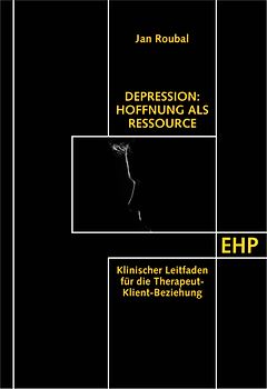 Depression: Hoffnung als Ressource