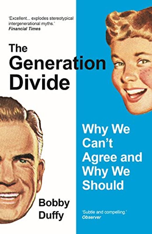 The Generation Divide: Why We Can't Agree and Why We Should