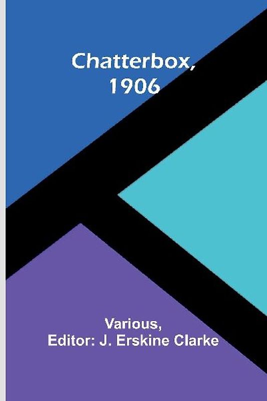 Chatterbox, 1906