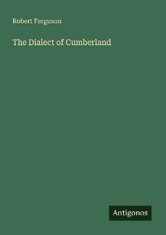 The Dialect of Cumberland