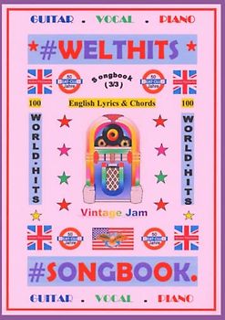 100 Englische Welthits (3/3) + 100 Gitarren-Playbacks (MP3) - Songbook: Songbook mit Texten und Akkorden