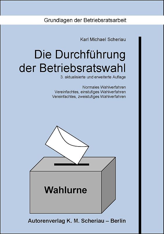 Die Durchführung der Betriebsratswahl