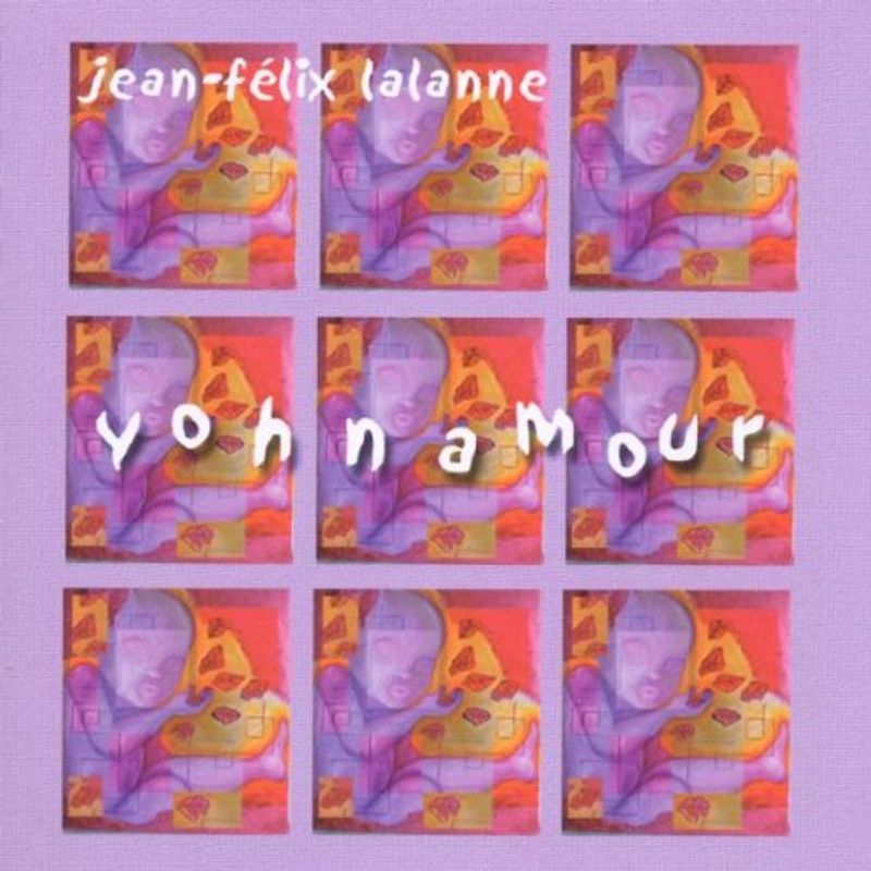 Jean-Felix Lalanne - Yohnamour