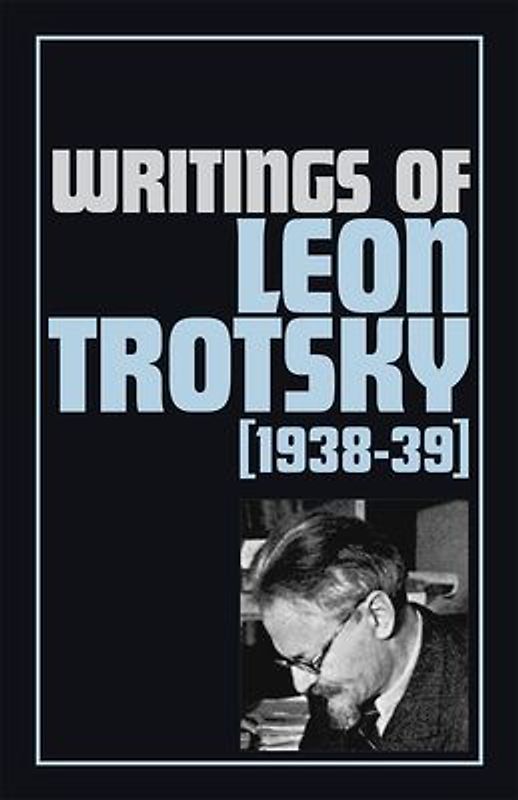 Writings of Leon Trotsky (1938-39)