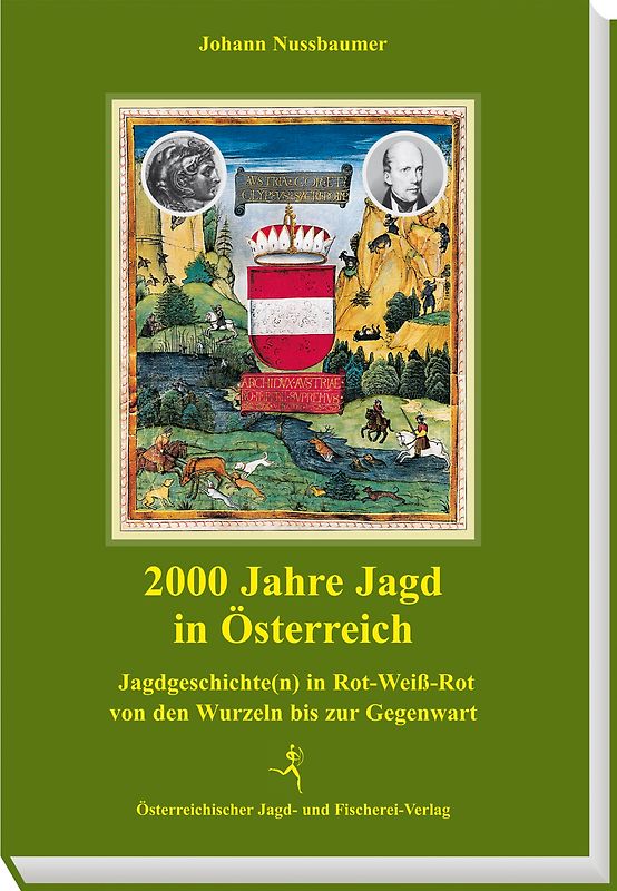 2000 Jahre Jagd in Österreich
