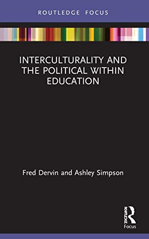 Interculturality and the Political within Education (Routledge Research in Education)