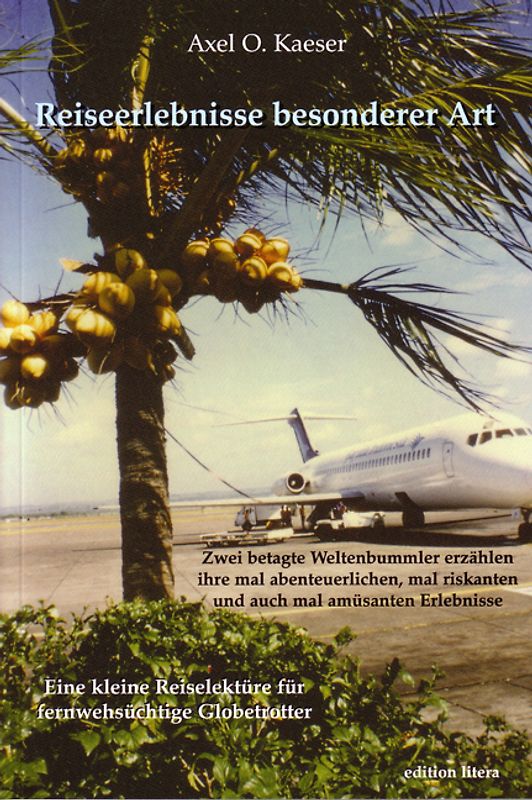 Reiseerlebnisse besonderer Art