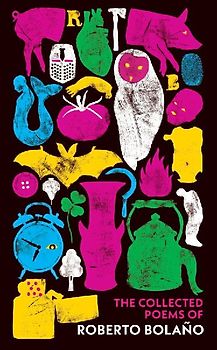 The Collected Poems of Roberto Bolano