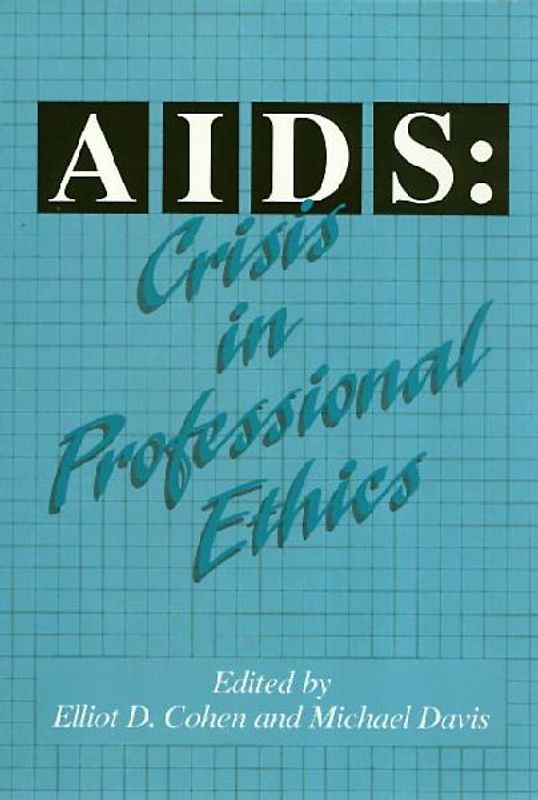 Aids: Crisis in Professional Ethics