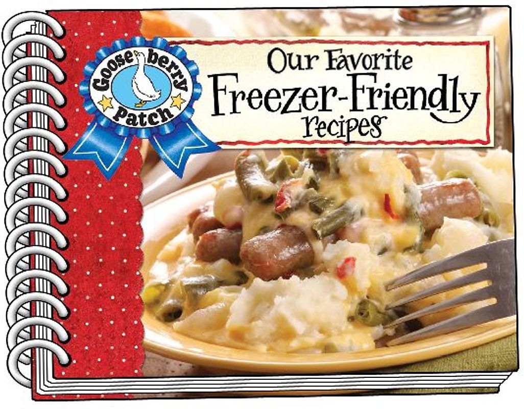 Our Favorite Freezer-Friendly Recipes