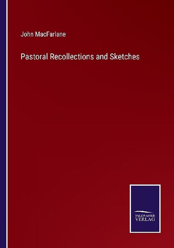 Pastoral Recollections and Sketches