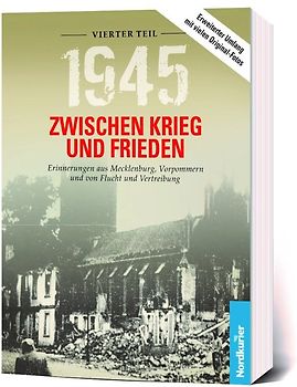 1945. Zwischen Krieg und Frieden - Vierter Teil