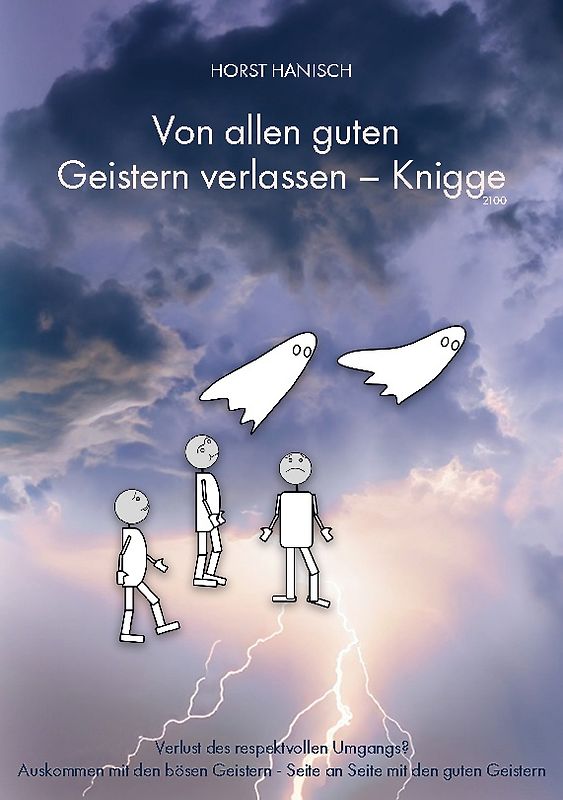 Von allen guten Geistern verlassen - Knigge 2100