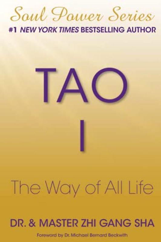 Tao I: The Way of All Life (Soul Power)