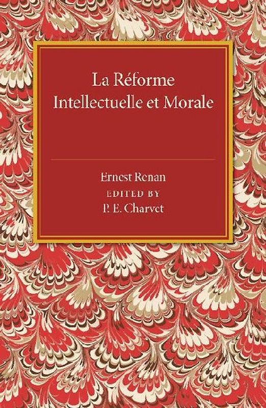 La Reforme Intellectuelle et Morale