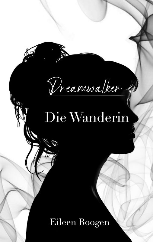 Dreamwalker: Die Wanderin