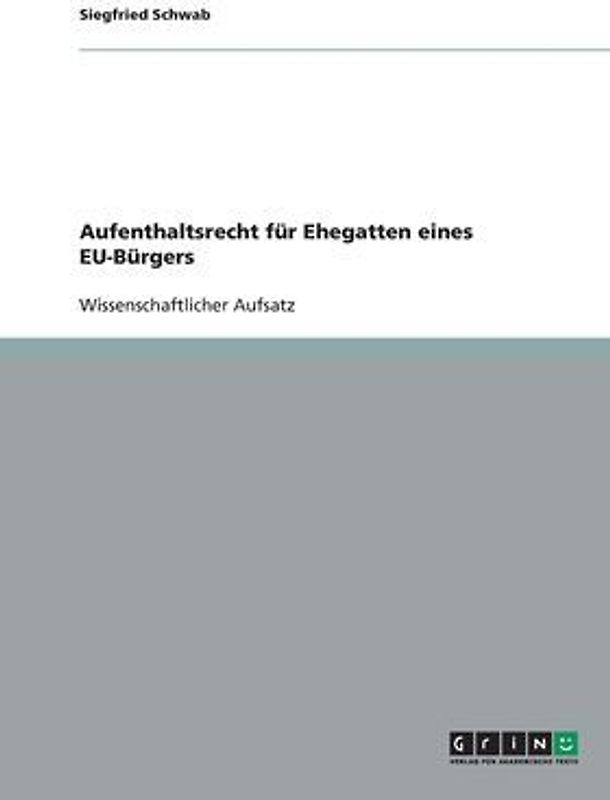 Aufenthaltsrecht für Ehegatten eines EU-Bürgers