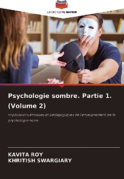 Psychologie sombre. Partie 1. (Volume 2)