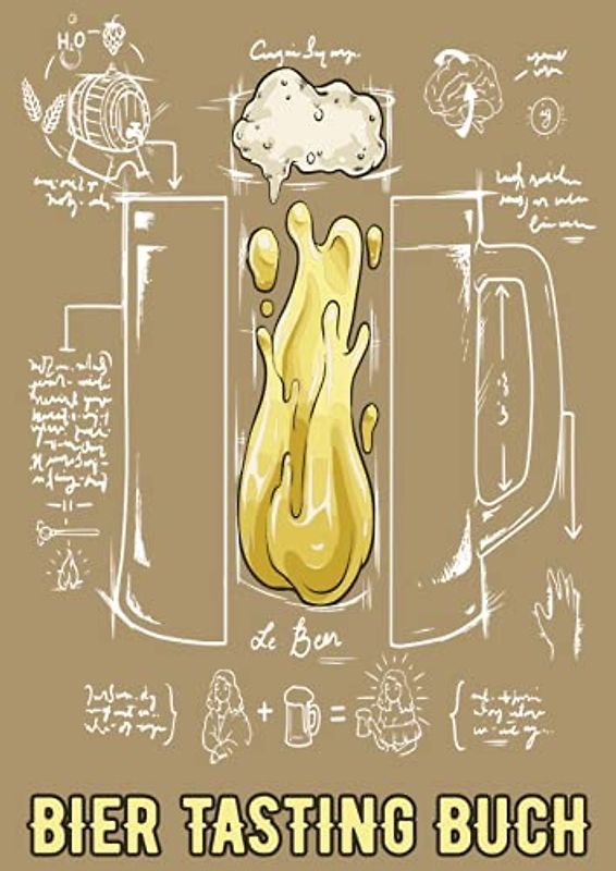 Bier Tasting Buch: XXL Bierverkostung für Hobbybrauer und Heimbrauer | Bier Brauen Buch mit Brauprotokoll | Bier-Geschenk zur Degustation | XXL A4 Verkostungsbuch und Bewertungsbuch | Formeln Bierkrug