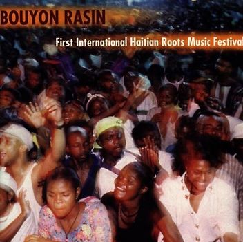 Various - Bouyon Rasin-First International Haitian Roots M