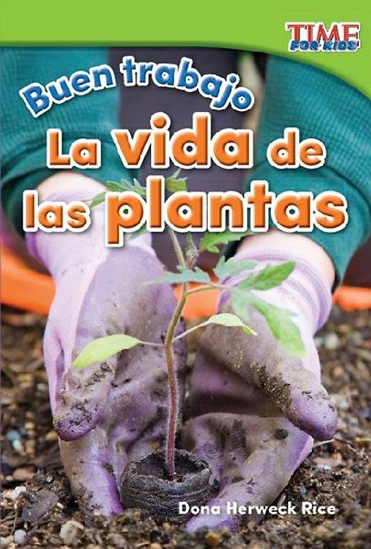Buen Trabajo: La Vida de Las Plantas